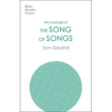 Message of the Song of Songs - The Lyrics Of Love (Gledhill Tom (Author))