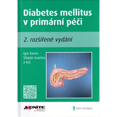 Diabetes mellitus v primární péči II. - Igor Karen, Štěpán Svačina, kol.