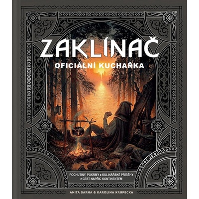 Zaklínač - Oficiální kuchařka - Anita Sarna