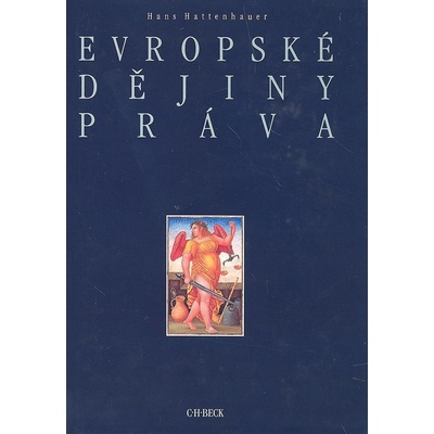 Evropské dějiny práva - Hans Hattenhauer