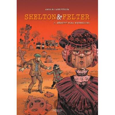 Shelton a Felter 4: Dědictví pana Rockfellowa - Lamontagne, Jacques