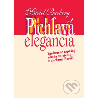 Barberyová Muriel - Pichľavá elegancia