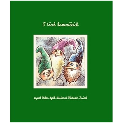 O třech kameníčcích - Milan Kynčl