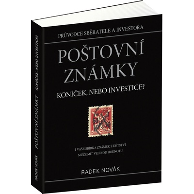 Poštovní známkykoníček, nebo investice? - I vaše sbírka známek může mít velkou hodnotu - Radek Novák