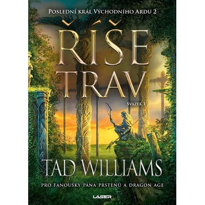 Poslední král Východního Ardu 2: Říše trav - 1. svazek - Tad Williams