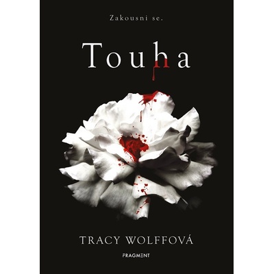 Touha, 1. vydání - Tracy Wolffová