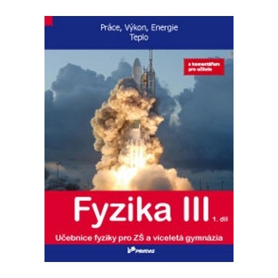 Fyzika III 1. díl s komentářem pro učitele
