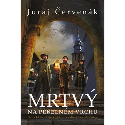 Mrtvý na Pekelném vrchu - Juraj Červenák
