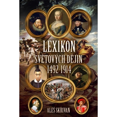 Epocha Lexikon světových dějin 1492-1914 – Hledejceny.cz
