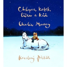 Chlapec, krtek, liška a kůň - Charlie Mackesy