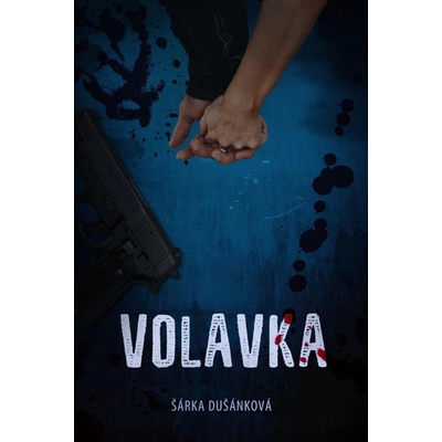 Volavka - Milostný román s detektivní zápletkou pro ženy - Dušánková Šárka – Hledejceny.cz