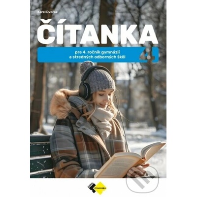 Čítanka pre 4. ročník gymnázií a stredných odborných škôl