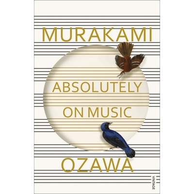 Absolutely on Music - Haruki Murakami