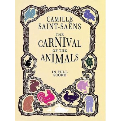 The Carnival of the Animals in Full Score Saint-Saens CamillePaperback – Hledejceny.cz