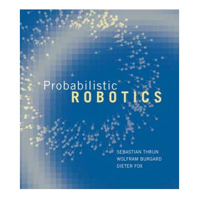 Probabilistic Robotics Thrun Sebastian