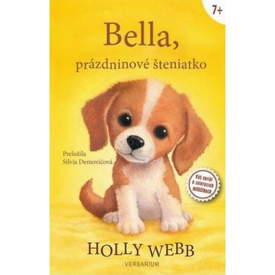 Bella, prázdninové šteniatko - Holly Webb