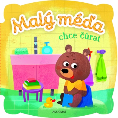 Malý méďa chce čůrat - Agnieszka Bator