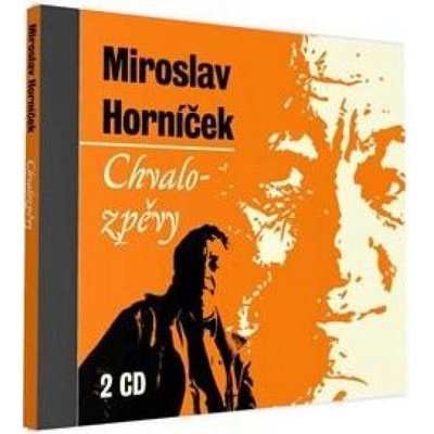 Chvalozpěvy - Horníček Miroslav