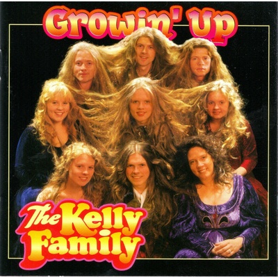 Kelly Family - Growin' Up CD – Hledejceny.cz