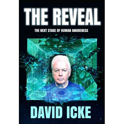 The Reveal: The Next Stage of Human Awareness - Icke David