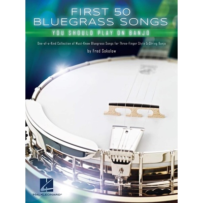 First 50 Bluegrass Songs You Should Play / banjo prvních 50 bluegrassových písní – Hledejceny.cz