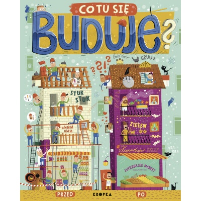 Co tu się buduje?