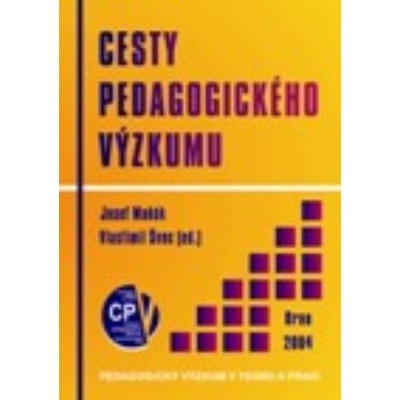 Cesty pedagogického výzkumu - Maňák J., Švec Vlastimil