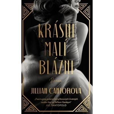 Krásni malí blázni - Jillian Cantor