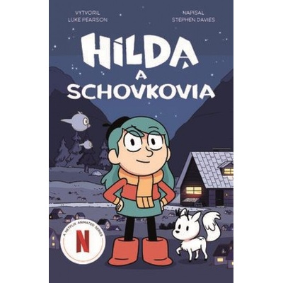 Hilda a schovkovia - Stephen Davies, Luke Pearson, Seaerra Miller