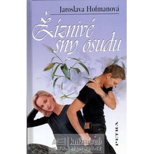 Žíznivé sny osudu - Jaroslava Hofmanová