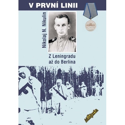V první linii - Nikolja N. Nikulin
