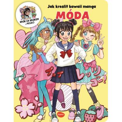 Jak kreslit kawaii manga MÓDA – Krok za krokem s MISAKO PRESCO GROUP, a.s.