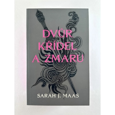 Dvůr křídel a zmaru - Sarah Janet Maas