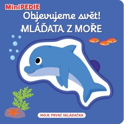 MiniPEDIE Objevujeme svět! Mláďata z moře – Hledejceny.cz