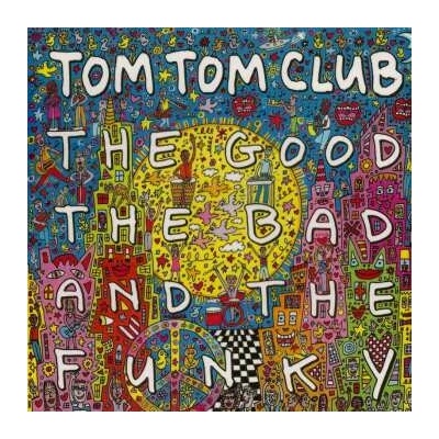 Tom Tom Club - The Good The Bad And The Funky LP – Hledejceny.cz