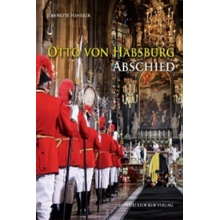 Otto von Habsburg - Abschied
