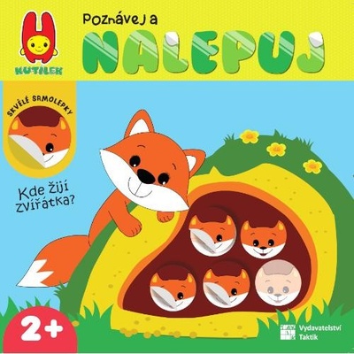 Poznávej a nalepuj - Kde žijí zvířátka? 2+