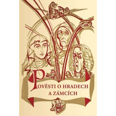 Pověsti o hradech a zámcích - Bohumír Štéger – Hledejceny.cz