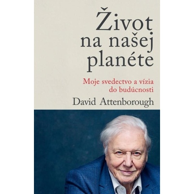 Život na našej planéte - David Attenborough