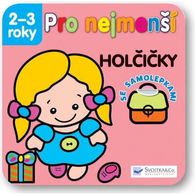 Pro nejmenší - holčičky