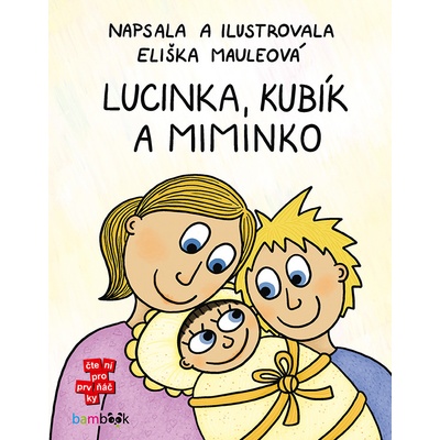 Lucinka, Kubík a miminko - Eliška Mauleová – Hledejceny.cz