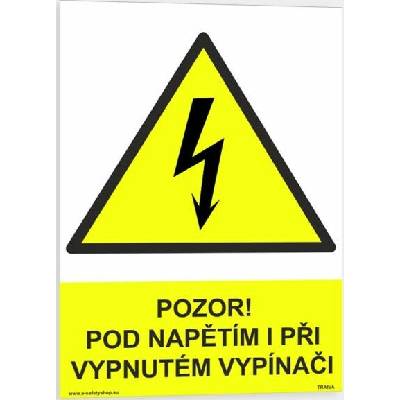 Traiva s.r.o Pozor! Pod napětím i při vypnutém vypínači Verze: Samolepka 210 x 297 mm (A4) tl. 0.1 mm - Kód: 02850
