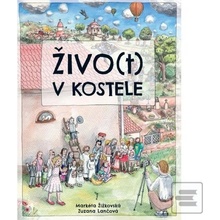 Život v kostele - Markéta Žižkovská, Zuzana Lančová