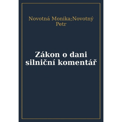 Zákon o dani silniční. Komentář