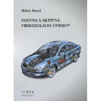 Pasívna a aktívna vibroizolácia strojov