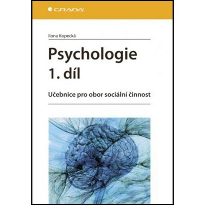 Kopecká, Ilona - Psychologie 1.díl