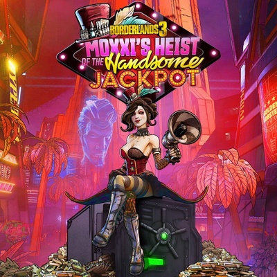 Borderlands 3 Moxxi's Heist Of The Handsome Jackpot