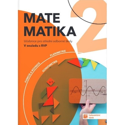 Matematika 2 pro SOŠ – učebnice - Dragounová Tereza Kalkant Petr Matasová Blanka Miháliková Lucia Weinlich Robert
