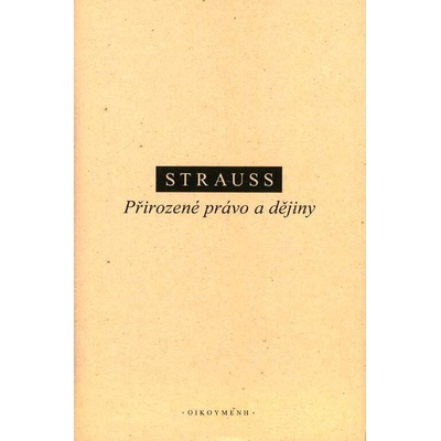 Přirozené právo a dějiny - Strauss Leo