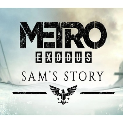 Metro Exodus - Sam's Story
